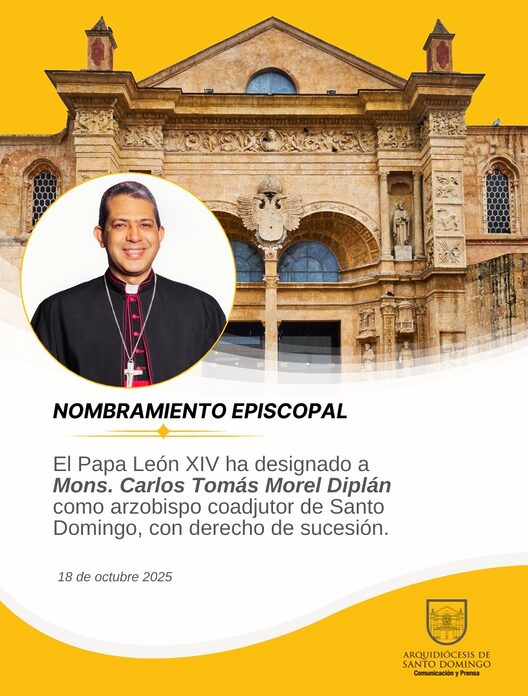 El Papa León XIV ha designado a Monseñor Carlos Tomás Morel Diplán como arzobispo coadjutor de Santo Domingo, con derecho de sucesión